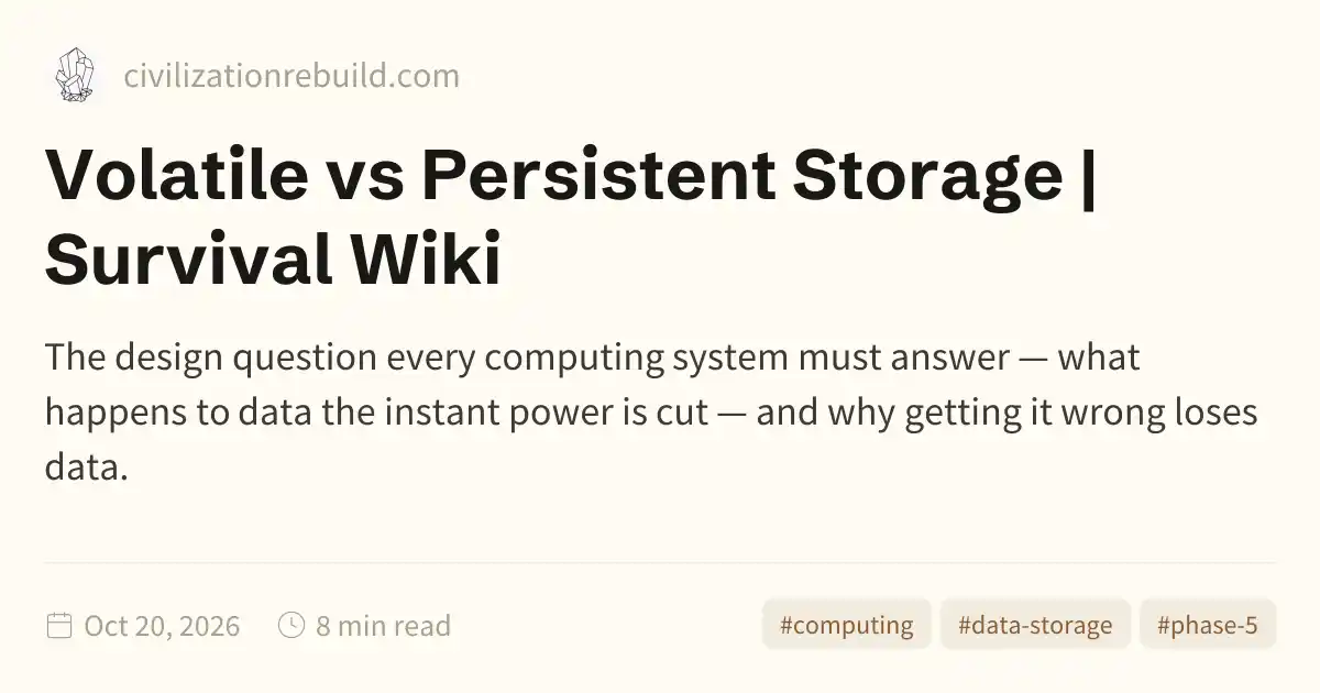Volatile vs Persistent Storage | Survival Wiki